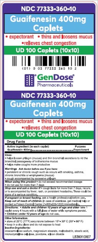 01b Lbl_guaifenesin_ndc 77333-360-10 (01b Lbl Guaifenesin Ndc 77333 360 10)